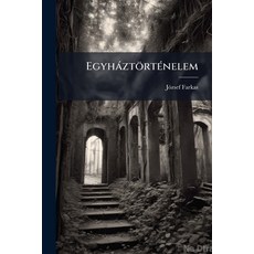 (英文書)Egyháztörténelem： Hase K. Nyomán 平裝版, Nabu Press, English, Paperback