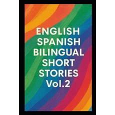 (英文圖書)400 English Spanish Bilingual Super Short Stories: Volume 2 For Beginners and In... 平裝版, Independently Published, 英文