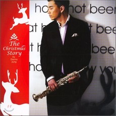 [CD] Danny Jung - The Christmas Story 대니 정 색소폰 연주집 [크리스마스 음악]