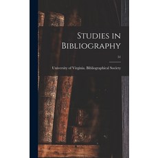 (영문도서) Studies in Bibliography; 51 Hardcover, Hassell Street Press, English, 9781013737381