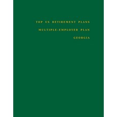 Top US Retirement Plans - Multiple-Employer Plan - Georgia: Employee Benefit Plans Paperback, Independently Published