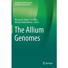 (영문도서) The Allium Genomes Hardcover, Springer, English, 9783319958248