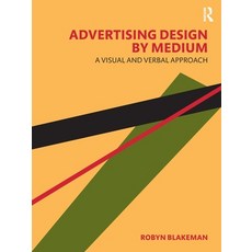 (영문도서) Advertising Design by Medium: A Visual and Verbal Approach Paperback, Routledge, English, 9781032183596