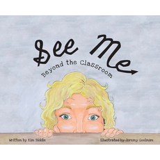 See Me: Beyond the Classroom Hardcover, Gatekeeper Press, English, 9781662903625