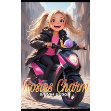 (영문도서)Rosie's Charm Paperback, Independently Published, English, 9798296273161