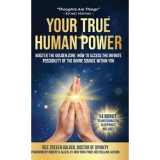 (英文圖書)Your True Human Power: Master The Golden Zone: How To Access The Infinite Possib... 精裝版, REV Steven Golden Doctor of..., English