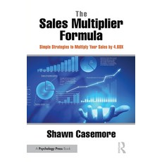 (영문도서) The Sales Multiplier Formula: Simple Strategies to Multiply Your Sales by 4.68X Paperback, Productivity Press, English, 9781032733913