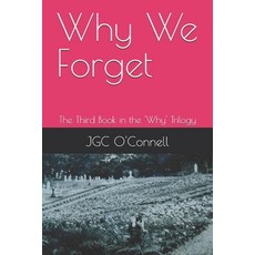 (영문도서)Why We Forget: The Third Book in the 'Why' Trilogy Paperback, Independently Published, English, 9798271849305