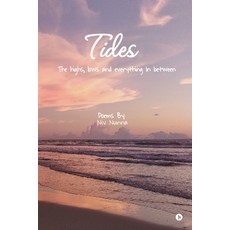 (영문도서)Tides: The Highs Lows And Everything In Between Paperback, Notion Press, English, 9798899842450