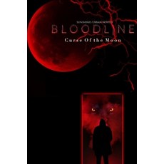 (영문도서)Bloodline: Curse Of The Moon: Book 1 Paperback, Independently Published, English, 9798267757027