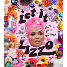 Let It Lizzo!: 50 Reasons Why Lizzo Is Perfection Hardcover, Smith Street Books, English, 9781922417053