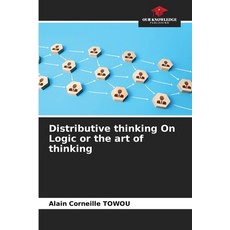 (영문도서) Distributive thinking On Logic or the art of thinking Paperback, Our Knowledge Publishing, English, 9786208100858