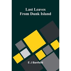 (英文圖書)Last Leaves From Dunk Island 平裝版, Alpha Edition, English