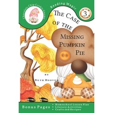 (영문도서) The Case of the Missing Pumpkin Pie: A beginning reader for children ages 7-9 in Second Grade Paperback, Independently Published, English, 9798361451708