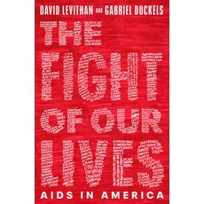 (영문도서)The Fight of Our Lives: AIDS in America Hardcover, Alfred A. Knopf Books for Y..., English, 9780593710920 Alfred A. Knopf Books for Y..., English, 9780593710920