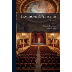 (영문도서)Beaumont & Fletcher; Volume 1 Paperback, Nabu Press, English, 9781145763142