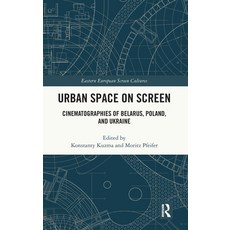 (英文圖書)Urban Space on Screen: Cinematographies of Belarus Poland and Ukraine 精裝版, Routledge, 英文