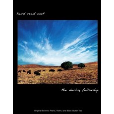 (영문도서) The Darling Fellowship -- Hard Road West: Original Scores: Piano Violin and Bass Guitar Tab Paperback, Independently Published, English, 9798714498220