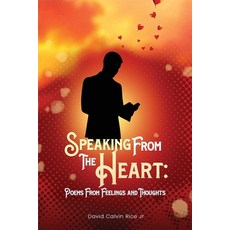 (英文圖書)Speaking From The Heart: Poems From Feelings And Thoughts 平裝版, David Calvin Rice Jr, 英文