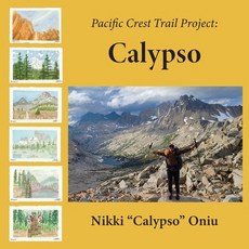 (영문도서)Pacific Crest Trail Project: Calypso Paperback, Nicole Oniu, English, 9798218786700