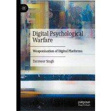 (英文圖書)Digital Psychological Warfare: Weaponisation of Digital Platforms 精裝版, Palgrave MacMillan, 英文