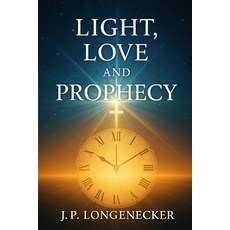 (英文圖書)Light Love and Prophecy 平裝版, Independently Published, 英文