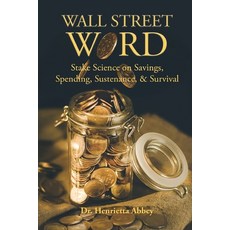(영문도서)Wall Street Word: Stake Science on Savings Spending Sustenance & Survival Paperback, Mission Mass Mimeo, English, 9798999903402