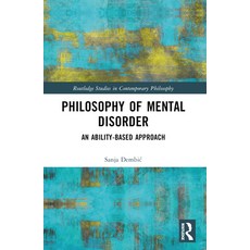 (영문도서) Philosophy of Mental Disorder: An Ability-Based Approach Paperback, Routledge, English, 9781032435473