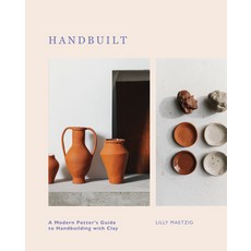 (영문도서) Handbuilt: A Modern Potter's Guide to Handbuilding with Clay Hardcover, Quadrille Publishing, English, 9781787139176