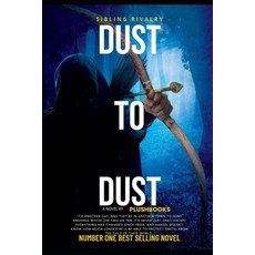 (영문도서) Dust To Dust: Sibling Rivalry Paperback, Independently Published
