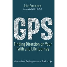 (영문도서) GPS: Finding Direction on Your Faith and Life Journey Hardcover, Resource Publications (CA), English, 9781666781472