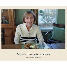 (영문도서) Mom's Favorite Recipes Hardcover, Dan Basalone, English, 9781917399784