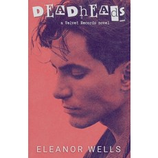 (영문도서)Deadheads Paperback, Pumpkin Carriage Press, English, 9798999040411