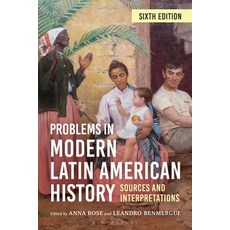 (英文圖書)Problems in Modern Latin American History: Sources and Interpretations 精裝版, Bloomsbury Academic, 英文