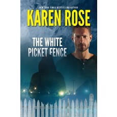 (영문도서) The White Picket Fence Paperback, Karen Rose Books, English, 9798991787512