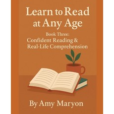 (英文圖書)Learn to Read at Any Age: Book Three: Confident Reading & Real-Life Comprehension 平裝版, Independently Published, 英文