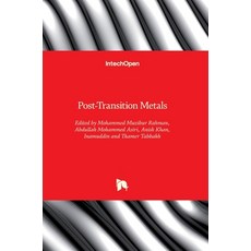 (영문도서) Post-Transition Metals Hardcover, Intechopen, English, 9781839682605