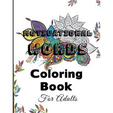 Motivational Words Coloring Book For Adults: Beginner-Friendly Empowering Art Activities For Women A... Paperback, Independently Published