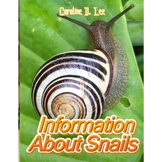 Information About Snails: Animal fact for girl age 1-10 Animal fact for boy age 1-10 how long do sna... Paperback, Independently Published, English, 9798697824351