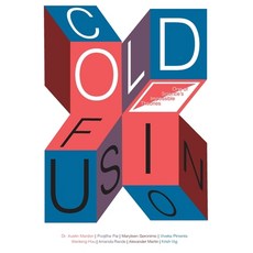 (영문도서) Cold Fusion: One of Sciences Impossible Theories Paperback, Golden Meteorite Press, English, 9781773695013