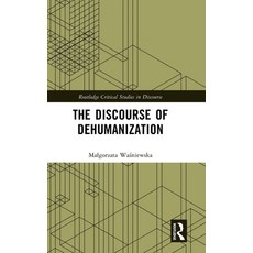 (外文書)The Discourse of Dehumanization Hardcover, Routledge, English