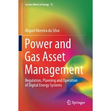 Power and Gas Asset Management: Regulation Planning and Operation of Digital Energy Systems Paperback, Springer, English, 9783030362027