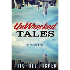(영문도서)UnWrecked Tales Paperback, Createspace Independent Pub..., English, 9781723339752