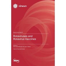 (영문도서) Rotaviruses and Rotavirus Vaccines Hardcover, Mdpi AG, English, 9783725827893