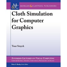 (영문도서) Cloth Simulation for Computer Graphics Paperback, Morgan & Claypool, English, 9781681734118