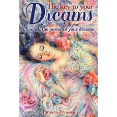 (영문도서)The Key to Your Dreams: Unlock the Power of Your Dreams Paperback, Fox Chapel Publishing, English, 9781504801768