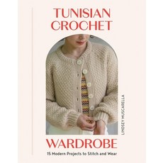 (영문도서)Tunisian Crochet Wardrobe: 15 Modern Projects to Stitch and Wear Paperback, Quadrille Publishing, English, 9781837834020 Quadrille Publishing, English, 9781837834020
