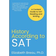 (영문도서) History According to SAT: A Content Guide to SAT Reading and Writing Paperback, Prep for Success, LLC, English, 9798986029108