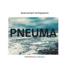 (영문도서) Pneuma: Breath And Spirit The Singing Earth Paperback, Sunyata Books, English, 9781088293423