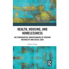 (英文圖書)Health Housing and Homelessness: An Ethnographic Understanding of Housing Inst... 精裝版, Routledge, 英文